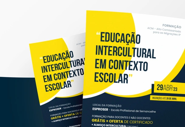 Desenvolvimento da comunicação visual do evento na ESPROSER, que decorreu em parceria com Alto Comissariado para as migrações - ACM